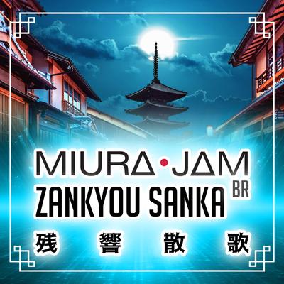 Zankyou Sanka (Demon Slayer) By Miura Jam BR's cover