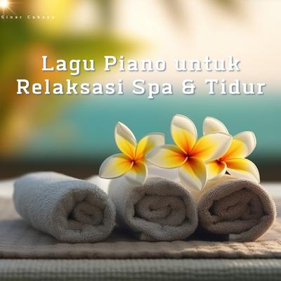 Lagu Piano untuk Relaksasi Spa & Tidur's cover