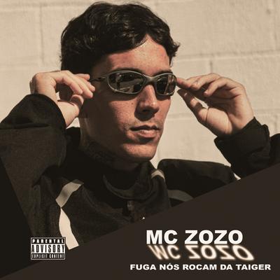 Fuga nos Rocam da Tiger By Mc Zozo's cover