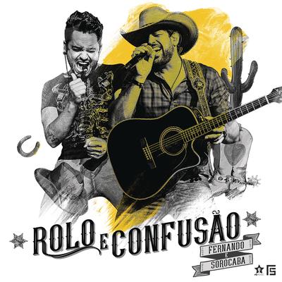Rolo e Confusão By Fernando & Sorocaba's cover