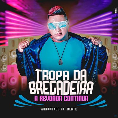 Tô Doidinho pra Ver o Seu Piercing do Peito (feat. Mc Calvin) (feat. Mc Calvin) (Arrochadeira Remix) By Tropa da Bregadeira, Big Jhow Beat, Mc Calvin's cover