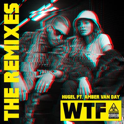 WTF (feat. Amber Van Day) [Damien N-Drix Remix]'s cover