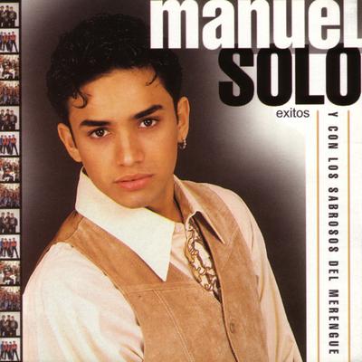 Manuel, Solo Y Con Los Sabrosos Del Merengue's cover
