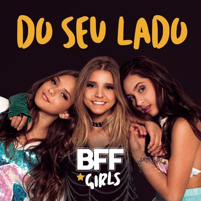 Do Seu Lado By BFF Girls's cover