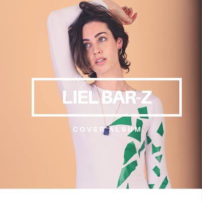 Liel Bar-Z Cover Album's cover