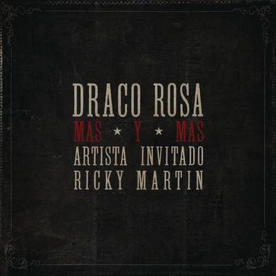 Más y Más (feat. Ricky Martin) By Ricky Martin, Draco Rosa's cover