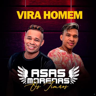 Vira Homem By Asas Morenas's cover