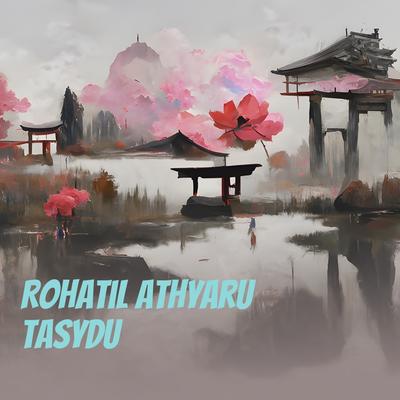 Rohatil Athyaru Tasydu's cover