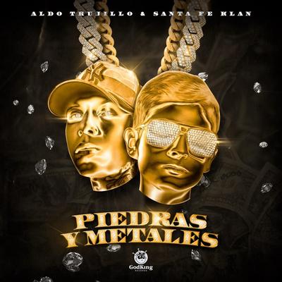 Piedras y Metales By Aldo Trujillo, Santa Fe Klan's cover