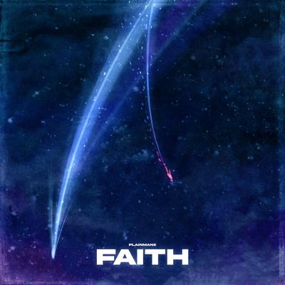 FAITH By PLAINMANE's cover