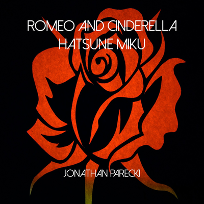 Romeo and Cinderella (Hatsune Miku)'s cover