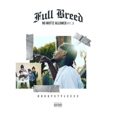 No Muttz Allowed Pt. 2, Full Breed's cover