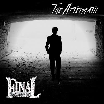 The Aftermath By Final Confession's cover