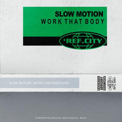 Work That Body By Slow Motion's cover