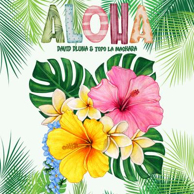 ALOHA By David Dluna, Topo La Maskara's cover