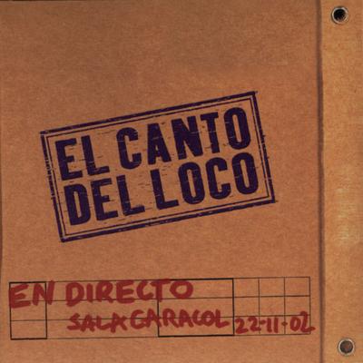 El Canto del Loco en Directo's cover