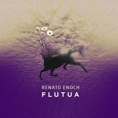 Flutua By Renato Enoch's cover