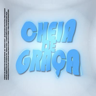 Cheia de Graça By Honeyzin's cover