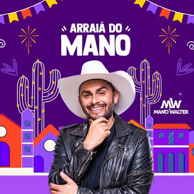 Eu Só Quero um Xodó By Mano Walter's cover