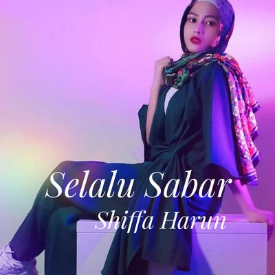 Selalu Sabar By Shiffa Harun's cover