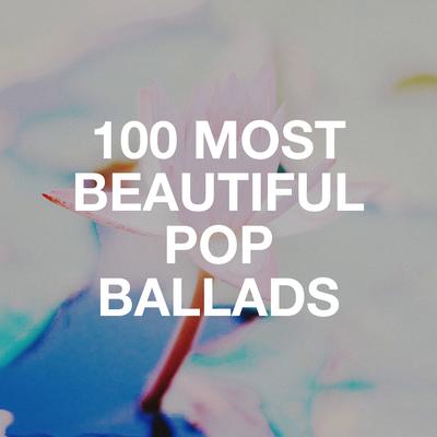 100 Most Beautiful Pop Ballads's cover