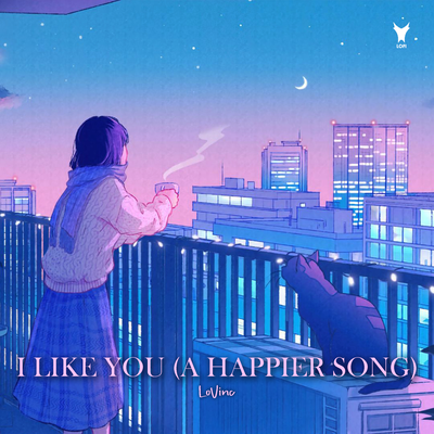 I Like You (A Happier Song) By LoVinc's cover