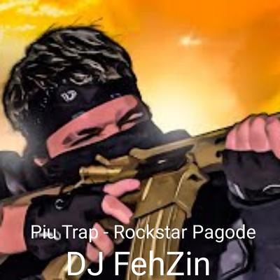 Piu Trap - Rockstar Pagode's cover
