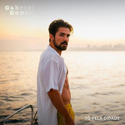 Tô Pela Cidade By Gabriel Gonti's cover