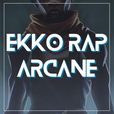 Ekko Rap (Arcane)'s cover