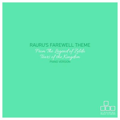 Rauru's Farewell Theme (From "The Legend of Zelda: Tears of the Kingdom") [Piano Version]'s cover