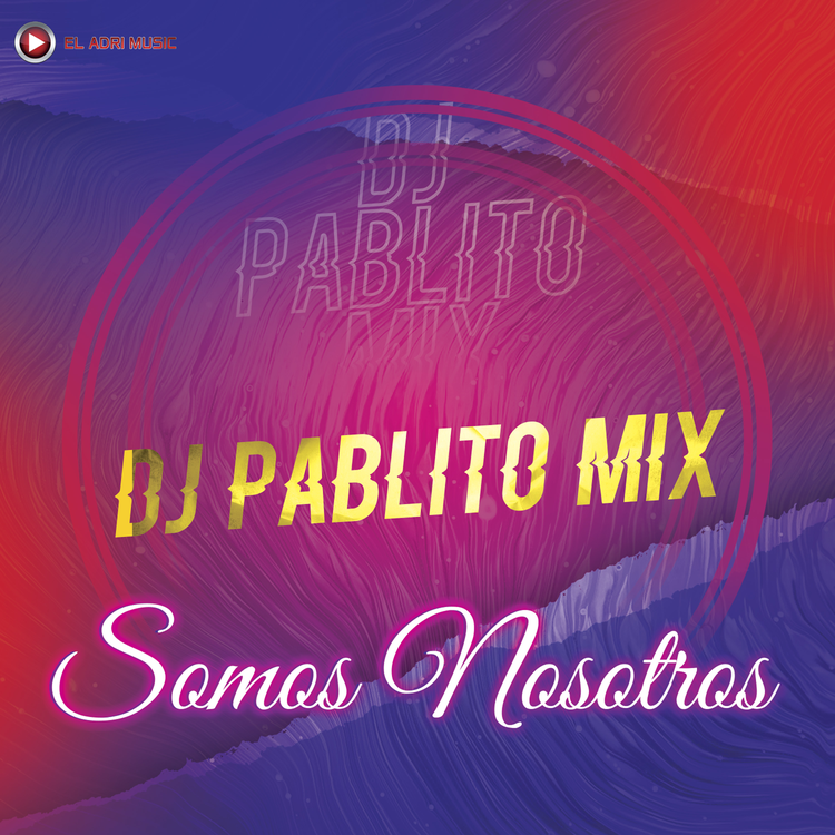Dj Pablito Mix's avatar image