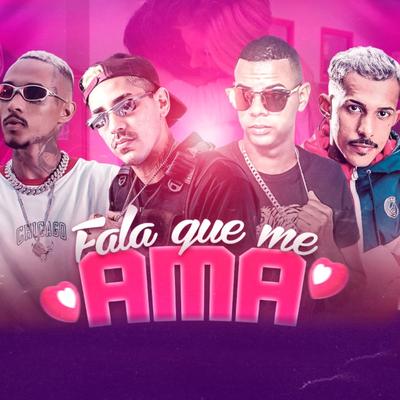 Fala Que Me Ama (feat. Mc Kaio & MC L da Vinte) By Chefe Coringa, Tito Gomes, Mc Kaio, MC L da Vinte's cover