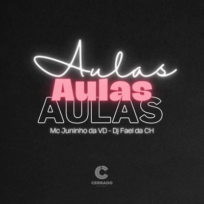 Aulas By MC Juninho da VD, Dj Fael da CH, DuCerra's cover