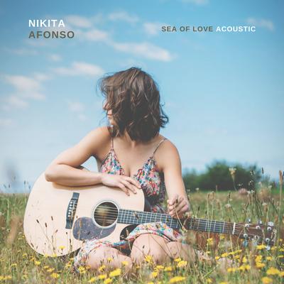 Sea of Love (Acoustic) By Nikita Afonso's cover