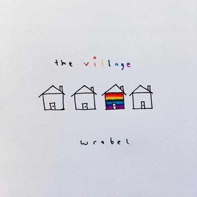 The Village By Wrabel's cover