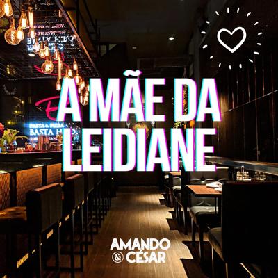 A Mãe da Leidiane's cover