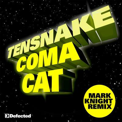 Coma Cat (Mark Knight Remix) By Tensnake's cover