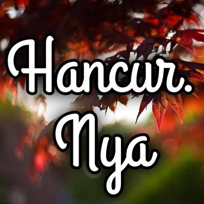 Hancurnya (Acoustic)'s cover