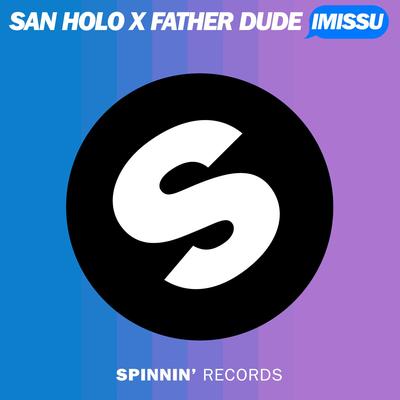 IMISSU By San Holo, Father Dude's cover