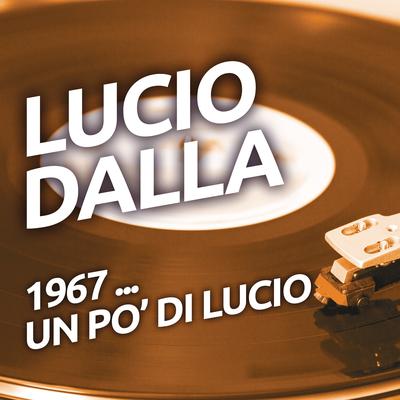 Lucio Dalla - 1967 ...un po' di Lucio's cover