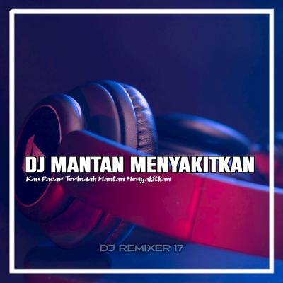 DJ Mantan Menyakitkan Remix's cover