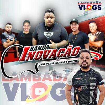 Se Você Quiser By Banda Inovação, Lambadao Vlogs Oficial's cover