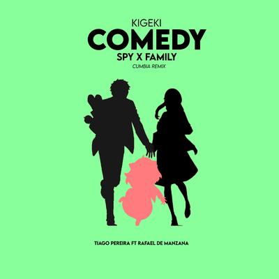 Comedy: Kigeki (Spy X Family) (Cumbia Remix)'s cover