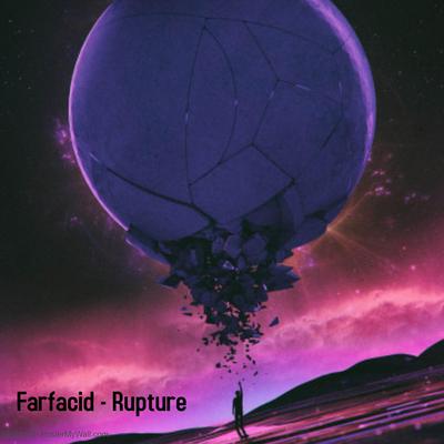 Rupture By Farfacid's cover