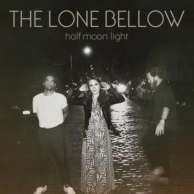 Count On Me By The Lone Bellow's cover
