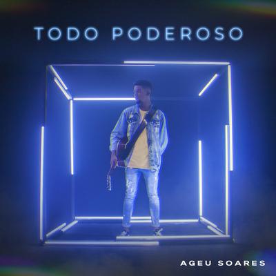 Todo Poderoso By Ageu Soares's cover