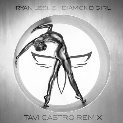 Diamond Girl (Remix) By Tavi Castro, Ryan Leslie's cover