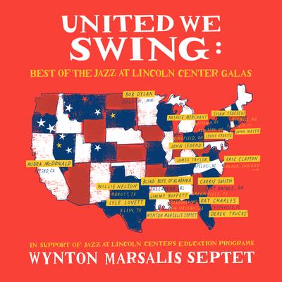 United We Swing: Best of the Jazz at Lincoln Center Galas's cover