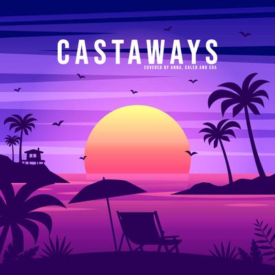 Castaways By Annapantsu, Calen Hyles, CG5's cover
