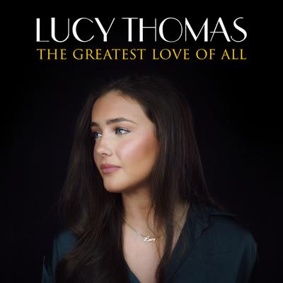 The Greatest Love of All By Lucy Thomas's cover